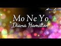 Mo Ne Yo [Lyrics] - Diana Hamilton