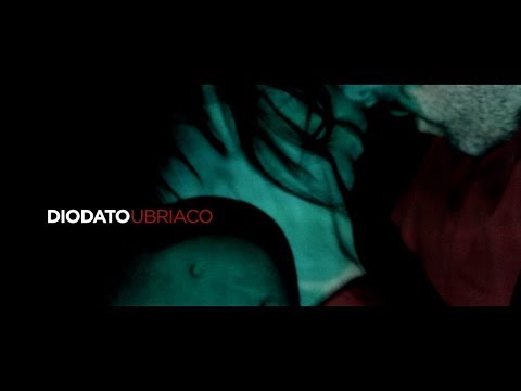 DIODATO - Ubriaco