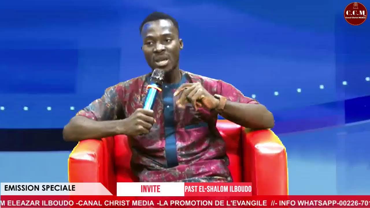 EMISSION SPECIALE AVEC LE PASTEUR ELOHIM ELEAZAR ILBOUDO