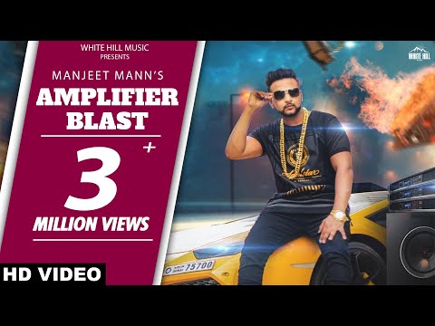 Amplifier Blast (Full Video)- Manjeet Mann | New Punjabi Songs 2017 | Latest Punjabi Song 2017 | WHM