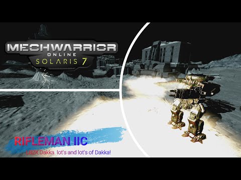 Mechwarrior Online - Rifleman IIC LB2X Dakka. lot's and lot's of Dakka!