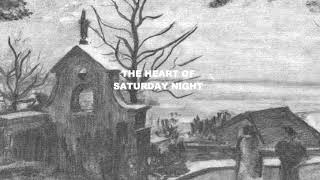 (Looking For) The Heart Of Saturday Night