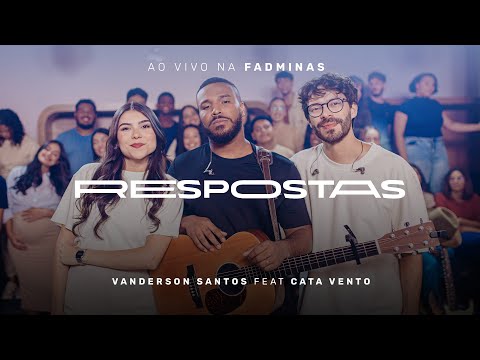 Vanderson Santos e Cata Vento - Respostas (ao vivo na FADMINAS)