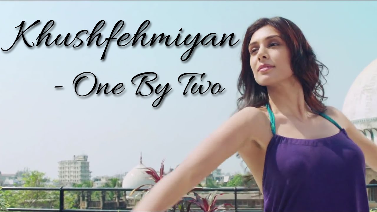 Ishq Ki Khushfehmiyan Lyrics  | One By Two | Abhay Deol, Preeti Desai | Shankar Mahadevan | Shankar Ehsaan Loy