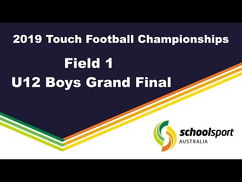 2019 School Sport Australia - Touch Football Championships - Field 1 U12 Boys Grand Final