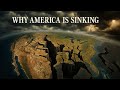 Why America Is Slowly Sinking Into The Ground