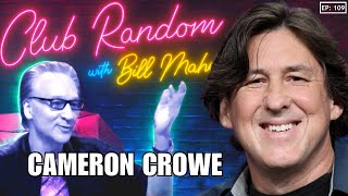 Cameron Crowe | Club Random with Bill Maher