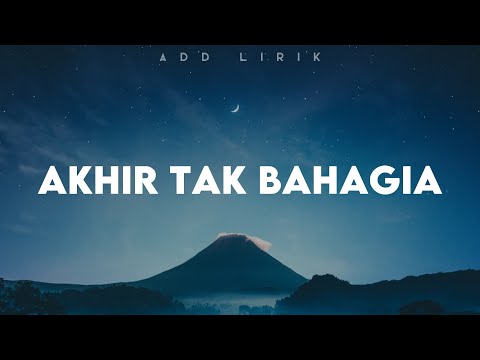 Misellia - Akhir Tak Bahagia (Lirik) Bernadya - Apa Mungkin | Ahmad - Tak Lagi Sama