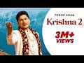 Krishna Teri Murli 2 Official Video Feroz Khan New Krishna Bhajans 2024
