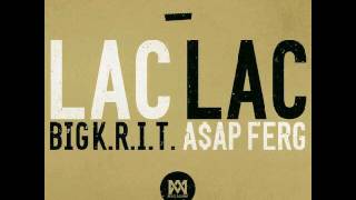 Big K.R.I.T ft. ASAP Ferg- Lac Lac (2017)