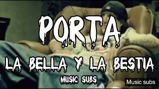 PORTA - LA BELLA Y LA BESTIA / LETRA
