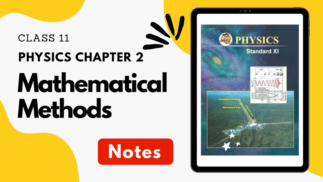 Class 11 Physics Chapter 2. Mathematical Methods Notes Maharashtra Board