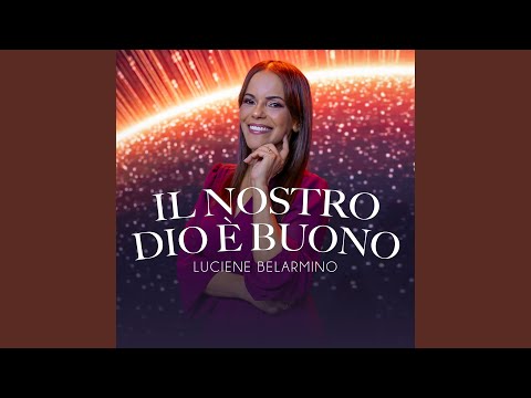 Il Nostro Dio È Buono (Playback)