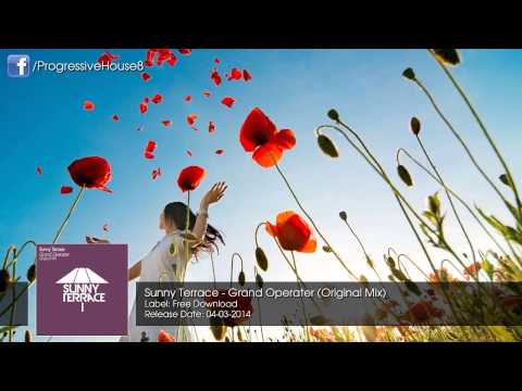 Sunny Terrace - Grand Operater (Original Mix) [Free Download]