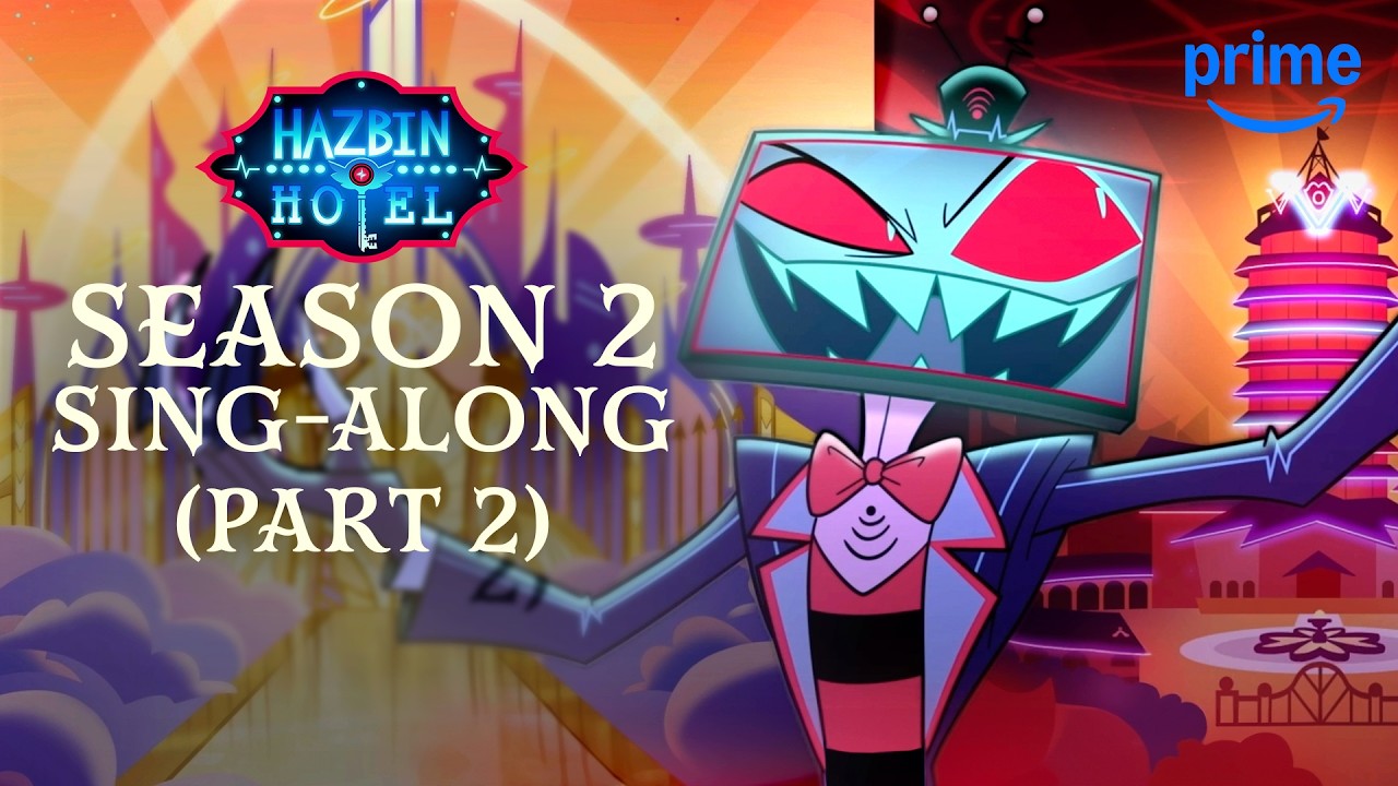 The Ultimate Sing-Along Pt 2 | Hazbin Hotel S2 | Prime Video