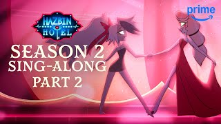 Hazbin Hotel S2 Ultimate Sing-Along - PART 2 | Prime Video