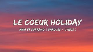 Mika ft Soprano - Le Coeur Holiday (Lyrics +Parole)