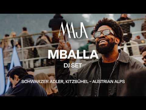 MBALLA - DJ Set at Schwarzer Adler, Kitzbühel, Austria for MAJA