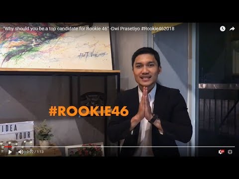 "Why should you be a top candidate for Rookie 46" - Dwi Prasetiyo #Rookie462018