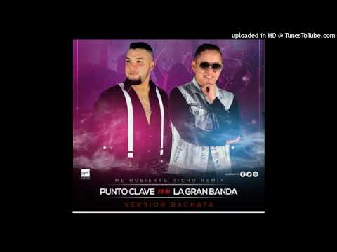 Me Hubieras Dicho - Punto Clave Ft. La Gran Banda
