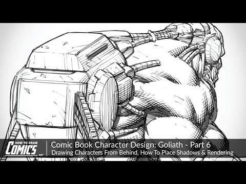 Comic Book Character Design: Goliath - Part 6 | Drawing Characters From Behind, Shadows & Rendering