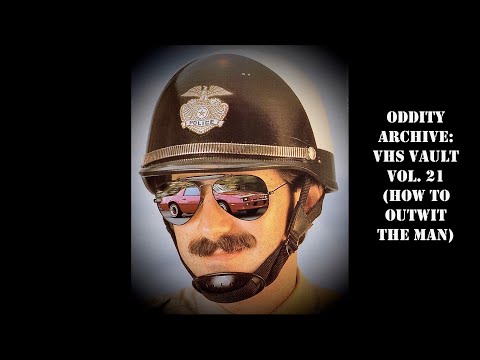 Oddity Archive: Episode 261 – VHS Vault Vol. 21 (How To Outwit THE MAN)