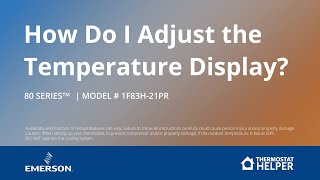 80 Series - 1F83H-21PR - How Do I Adjust the Temperature Display on My Thermostat
