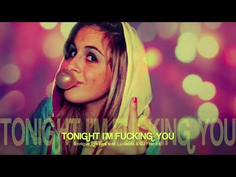 Enrique Iglesias feat. Ludacris  DJ Frank E - Tonight 2010