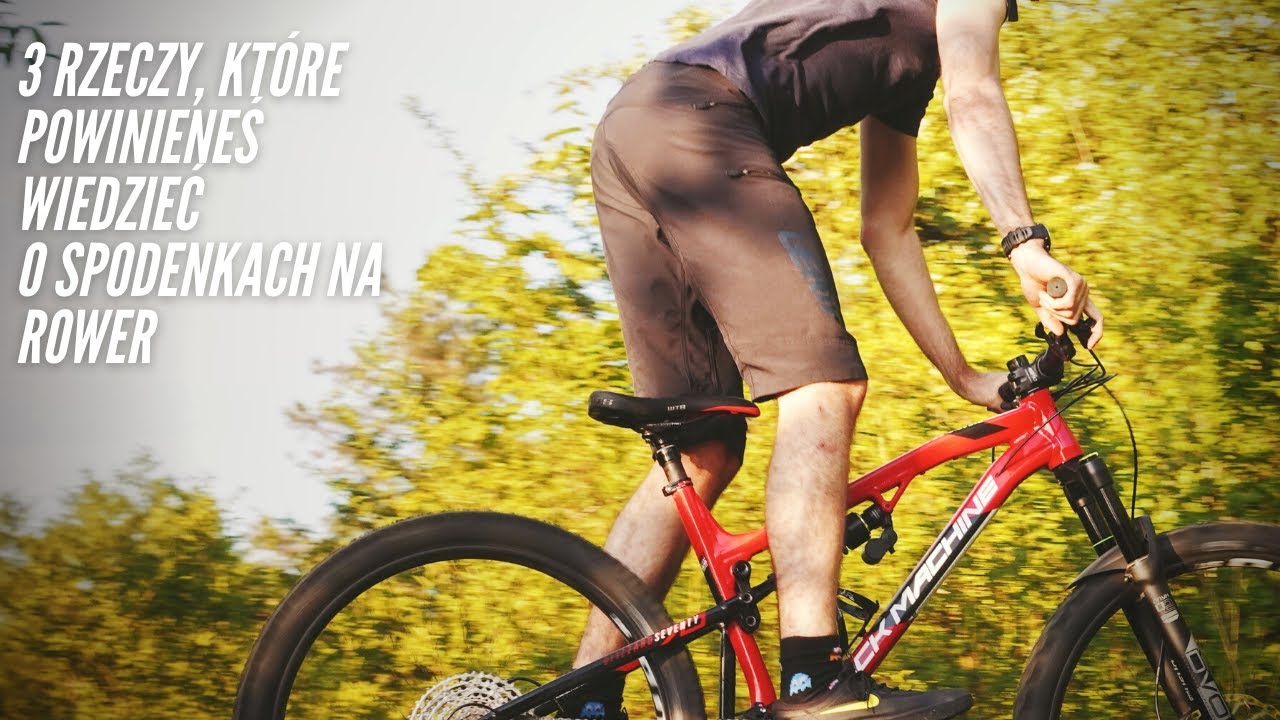 3 rzeczy, które powinieneś wiedzieć o spodenkach na rower