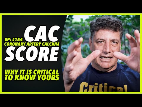 Ep:154 CAC CORONARY ARTERY CALCIUM SCORE - WHY IT IS CRITICAL TO KNOW YOURS - by Robert Cywes