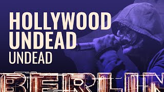 Hollywood Undead - Undead [BERLIN LIVE]