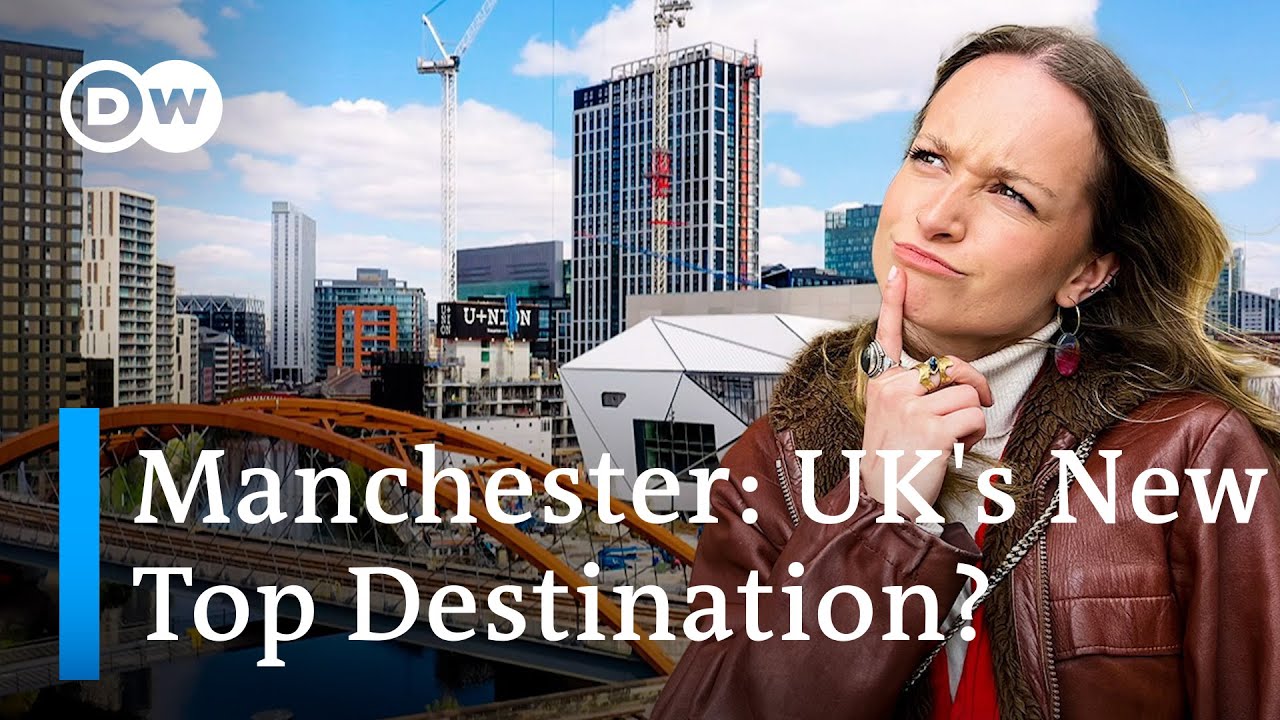 How the Industrial City of Manchester Turned into a Top Travel Destination