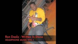 Ron Dealz - Written In Stone