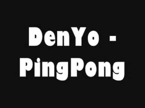 DenYo - PingPong