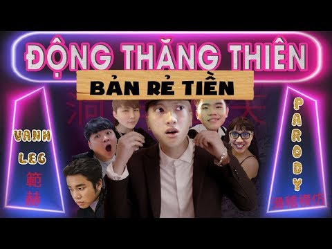 Động Thăng Thiên (Phiên bản rẻ tiền) - (Quỳnh Búp Bê Parody) - LEG - OOPS GANG