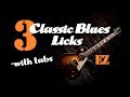 3 Classic Blues licks every guitarist should know: (EZ with guitar tabs)
