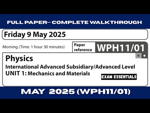 Edexcel IAL Physics Unit 1 WPH11/01 | May 2025— Full Paper Walkthrough with Detailed Explanation