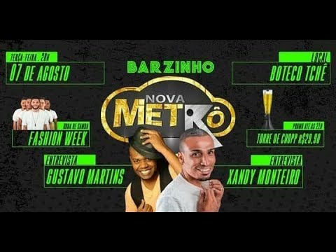 Barzinho da Nova Metrô com Gustavo Martins e Xandy Monteiro - Rádio Nova Metrô