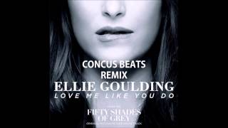 LOVE ME LIKE YOU DO DUBSTEP REMIX CONCUS BEATS