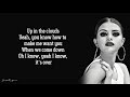 Selena Gomez -  Sober (Lyrics)