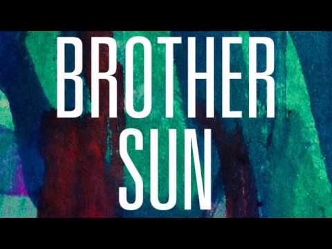 Electric Wire Hustle - Brother Sun (Rodi Kirk & Aron Ottignon Version) [feat. Kimbra]