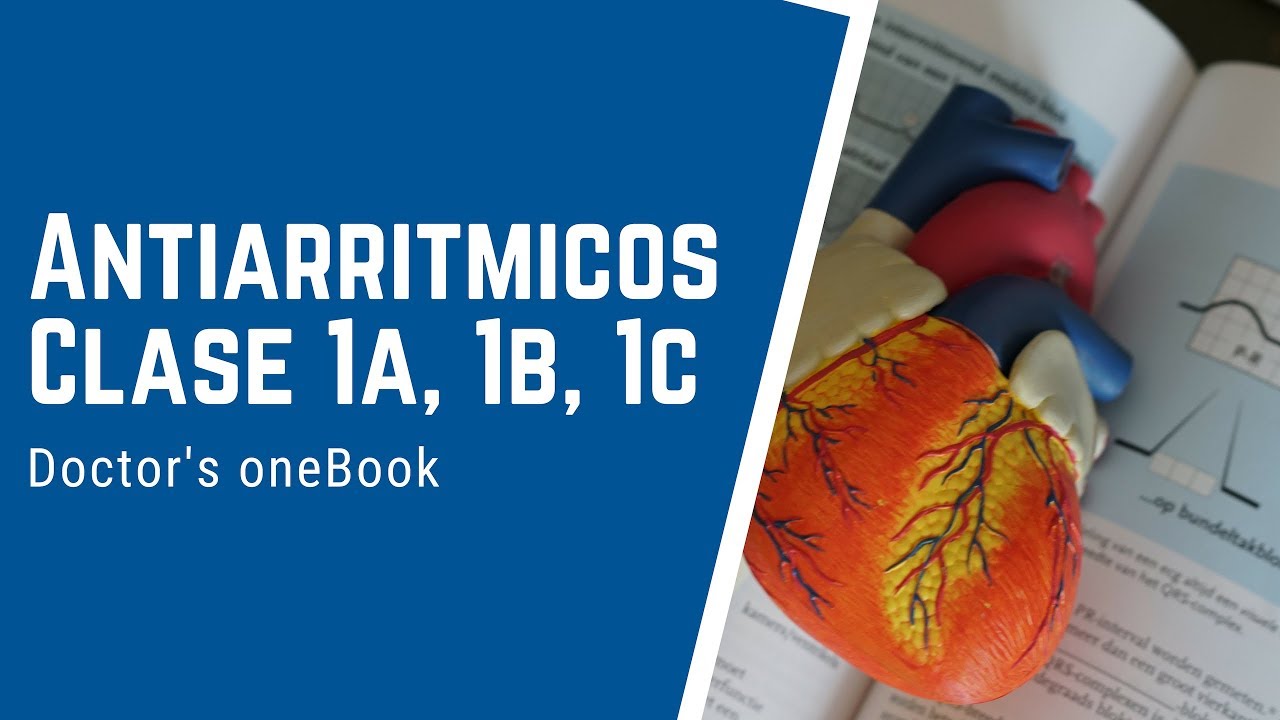 Antiarritmicos clase 1 (1a, 1b, 1c)