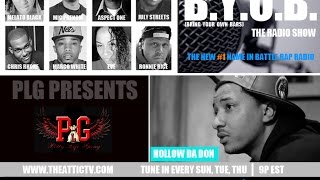 PLG Presents B.Y.O.B. The Radio Show w/ Hollow Da Don