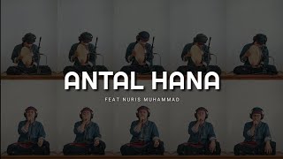 Download lagu ANTAL HANA Banjari Cover Dimas Al Jawad X Nuris Mu... mp3