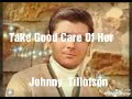 Take Good care of her ------- Johnny Tillotson ( With Lyrics )