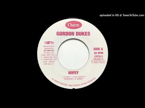 Gordon Dukes - Wifey