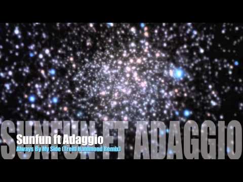 Sunfun feat. Adaggio - Always By My Side (Treitl Hammond Remix)