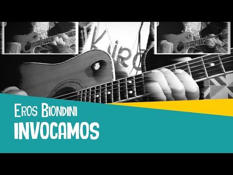 Eros Biondini - Invocamos - [Violão Cover / Acoustic Guitar Cover]