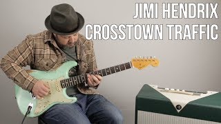 Jimi Hendrix &quot;Crosstown Traffic&quot; Guitar Lesson