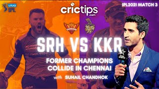 SRH vs KKR - Key Battles and Probable XI with Suhail Chandhok - IPL 2021